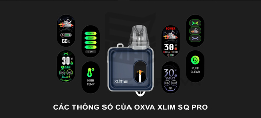 Cac thong so cua OXVA Xlim SQ Pro